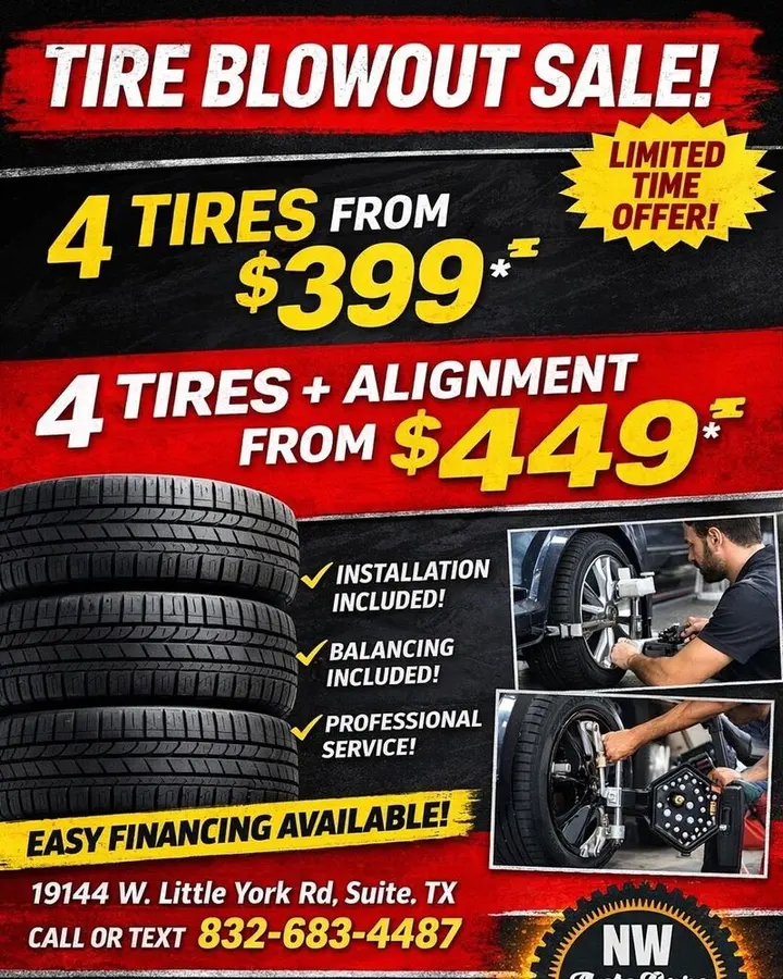 Tire Blowout Sale at Northwest Express Auto Care in Katy, TX: 4 tires from $399 or 4 tires plus alignment from $449, installation and balancing included